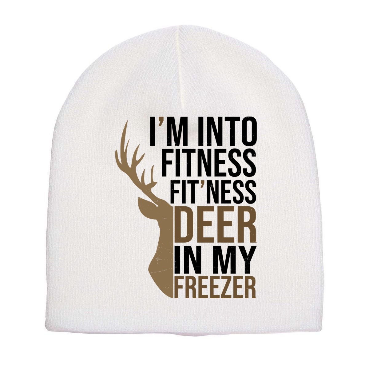 Funny Hunter Im Into Fitness Deer Freezer Hunting Short Acrylic Beanie