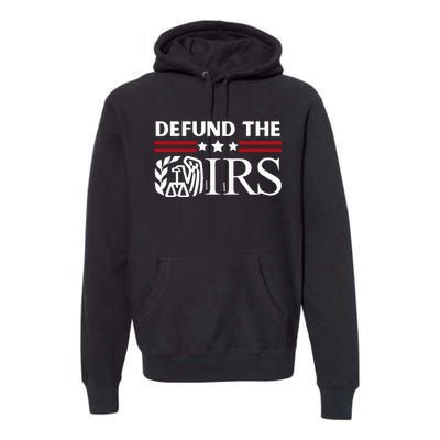 Funny Humor IRS Defund The IRS Premium Hoodie