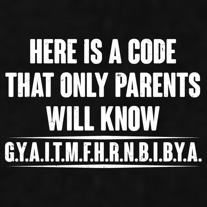 Funny Here Is A Code That Only Parents Will Know Ladies PosiCharge Tri-Blend Wicking Tank