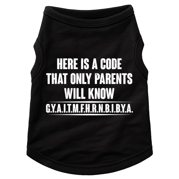 Funny Here Is A Code That Only Parents Will Know Doggie Tank