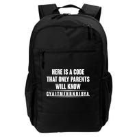 Funny Here Is A Code That Only Parents Will Know Backpack