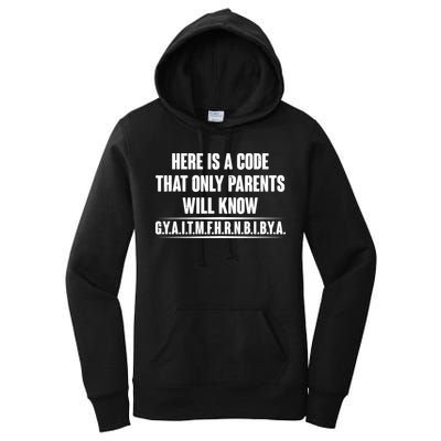 Funny Here Is A Code That Only Parents Will Know Women's Pullover Hoodie
