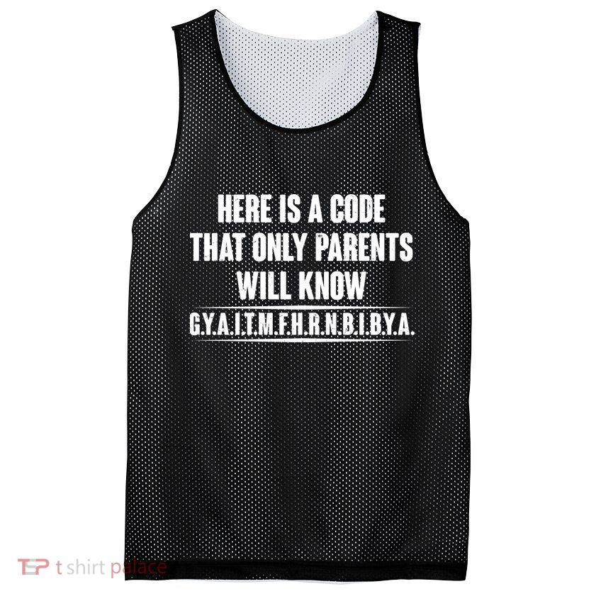 Funny Here Is A Code That Only Parents Will Know Mesh Reversible Basketball Jersey Tank
