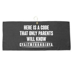 Funny Here Is A Code That Only Parents Will Know Large Microfiber Waffle Golf Towel