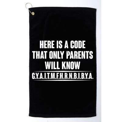 Funny Here Is A Code That Only Parents Will Know Golf Towel