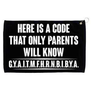 Funny Here Is A Code That Only Parents Will Know Grommeted Golf Towel