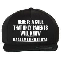 Funny Here Is A Code That Only Parents Will Know Wool Snapback Cap