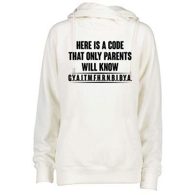 Funny Here Is A Code That Only Parents Will Know Womens Funnel Neck Pullover Hood