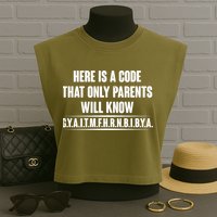 Funny Here Is A Code That Only Parents Will Know Garment-Dyed Women's Muscle Tee