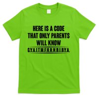 Funny Here Is A Code That Only Parents Will Know T-Shirt