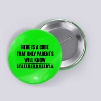Funny Here Is A Code That Only Parents Will Know Button