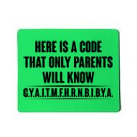 Funny Here Is A Code That Only Parents Will Know Mousepad