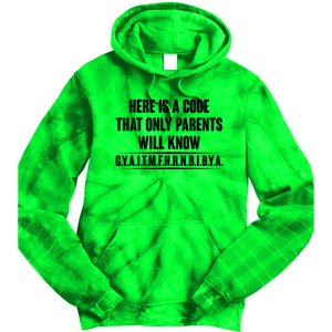 Funny Here Is A Code That Only Parents Will Know Tie Dye Hoodie