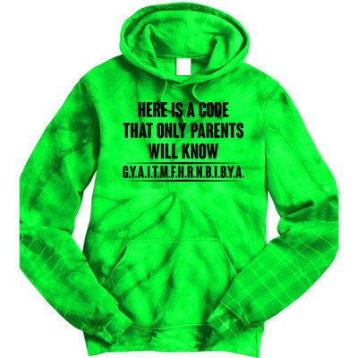 Funny Here Is A Code That Only Parents Will Know Tie Dye Hoodie