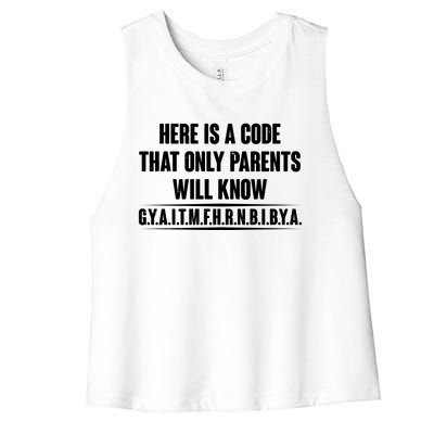 Funny Here Is A Code That Only Parents Will Know Women's Racerback Cropped Tank