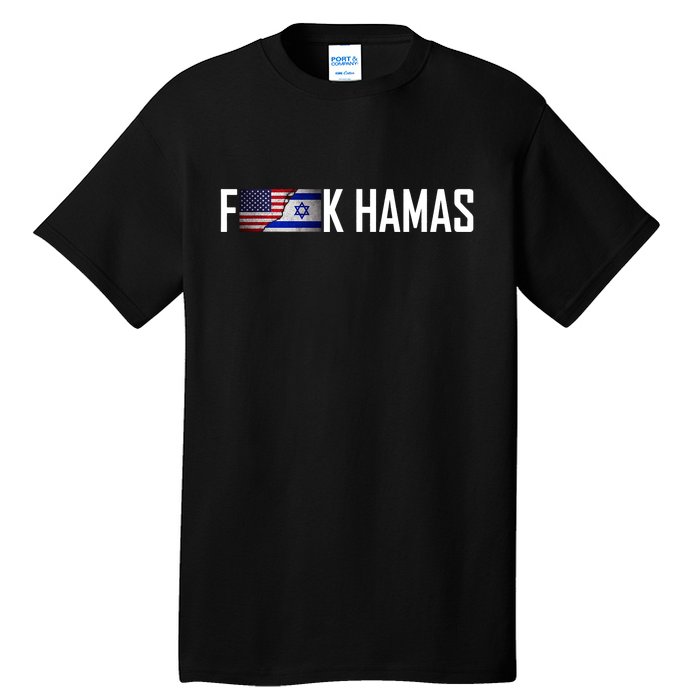 F*Ck Hamas Israel Strong Pray Tall T-Shirt