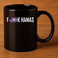 F*Ck Hamas Israel Strong Pray 11oz C Handle Ceramic Mug