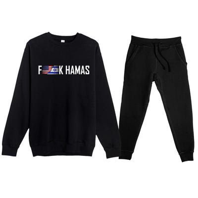 F*Ck Hamas Israel Strong Pray Premium Crewneck Sweatsuit Set