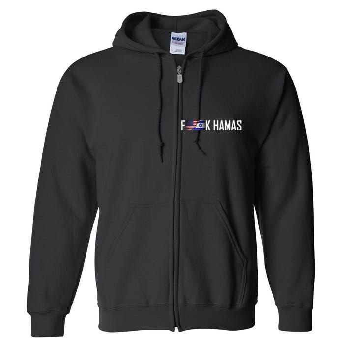 F*Ck Hamas Israel Strong Pray Full Zip Hoodie