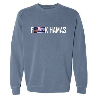 F*Ck Hamas Israel Strong Pray Garment-Dyed Sweatshirt