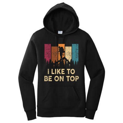 Funny Hikingshirt I Like Be On Top Wo Mountain Hiker Women's Pullover Hoodie