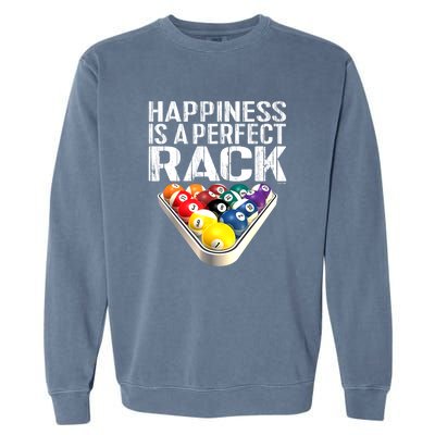 Funny Happiness Is A Perfect Rack Billiards Pool Gift Garment-Dyed Sweatshirt