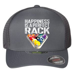 Funny Happiness Is A Perfect Rack Billiards Pool Gift Flexfit Unipanel Trucker Cap