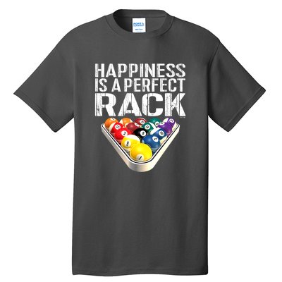 Funny Happiness Is A Perfect Rack Billiards Pool Gift Tall T-Shirt