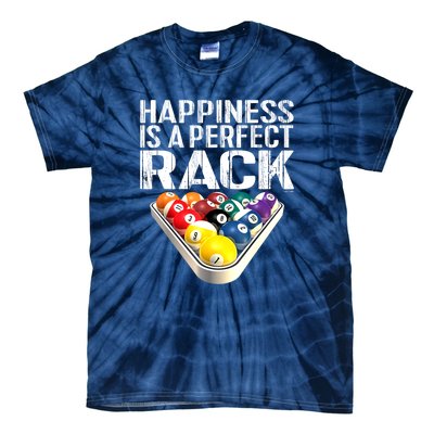 Funny Happiness Is A Perfect Rack Billiards Pool Gift Tie-Dye T-Shirt