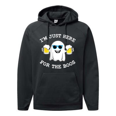 Funny Halloween Im Just Here For The Boos Beer Gift Performance Fleece Hoodie