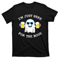 Funny Halloween Im Just Here For The Boos Beer Gift T-Shirt