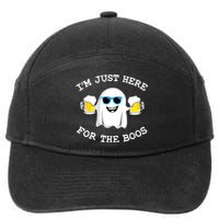 Funny Halloween Im Just Here For The Boos Beer Gift 7-Panel Snapback Hat