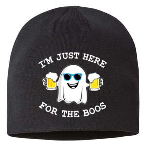 Funny Halloween Im Just Here For The Boos Beer Gift Sustainable Beanie