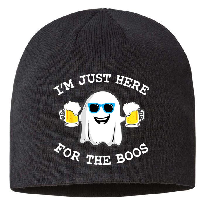 Funny Halloween Im Just Here For The Boos Beer Gift Sustainable Beanie