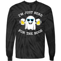 Funny Halloween Im Just Here For The Boos Beer Gift Tie-Dye Long Sleeve Shirt