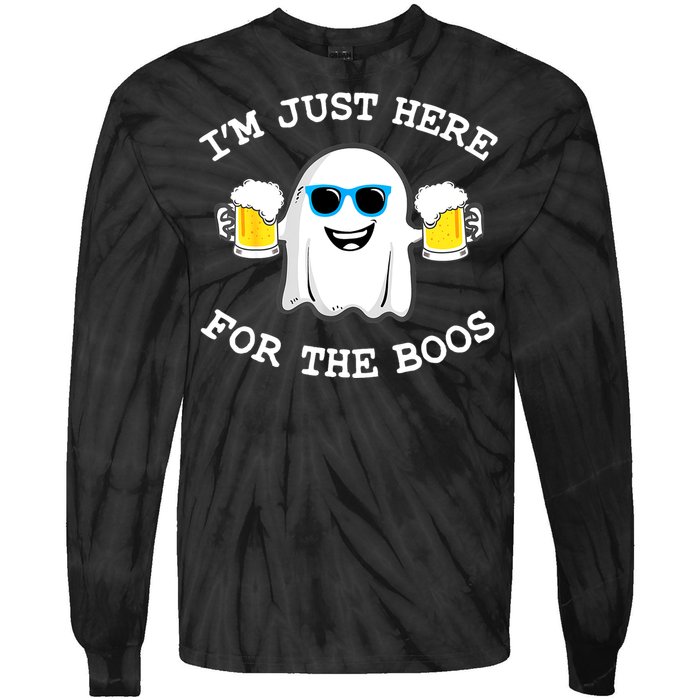 Funny Halloween Im Just Here For The Boos Beer Gift Tie-Dye Long Sleeve Shirt