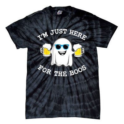 Funny Halloween Im Just Here For The Boos Beer Gift Tie-Dye T-Shirt