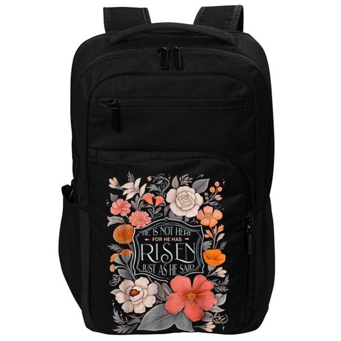 Floral He Is Risen He Is Not Here Just As He Said Impact Tech Backpack