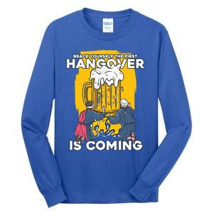 First Hangover Is Coming Funny New Year 2021 Beer Lover Gift Tall Long Sleeve T-Shirt