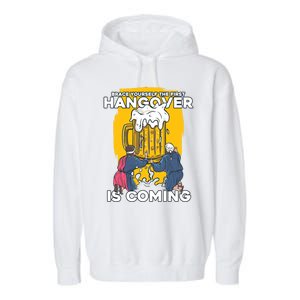 First Hangover Is Coming Funny New Year 2021 Beer Lover Gift Garment-Dyed Fleece Hoodie