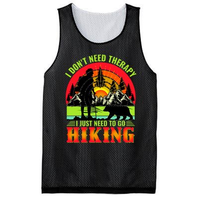 Funny Hiking I Do Not Need Therapy I Just Need To Go Hiking Mesh Reversible Basketball Jersey Tank