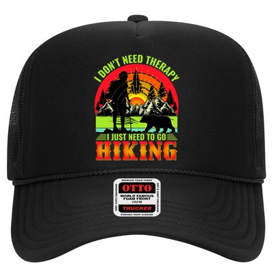 Funny Hiking I Do Not Need Therapy I Just Need To Go Hiking Trucker Hat