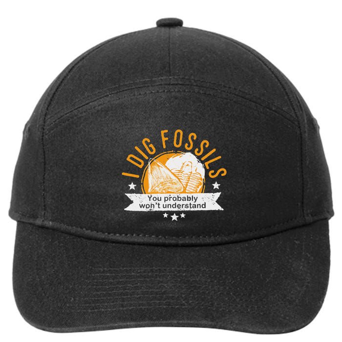 Fossil Hunter I Dig Fossils Fossil Collector 7-Panel Snapback Hat