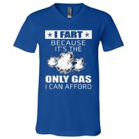 Fart Humor I Fart Because ItS The Only Gas I Can Afford V-Neck T-Shirt