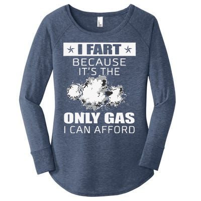 Fart Humor I Fart Because ItS The Only Gas I Can Afford Women's Perfect Tri Tunic Long Sleeve Shirt