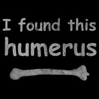 Funny Humorous I Found This Humerus Bone Flat Bill Trucker Hat