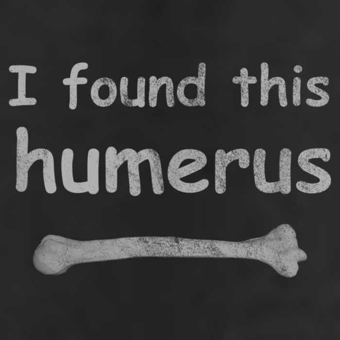 Funny Humorous I Found This Humerus Bone Hat