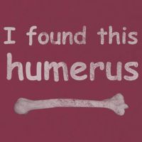 Funny Humorous I Found This Humerus Bone 16oz Travel Tumbler