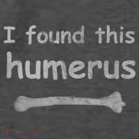 Funny Humorous I Found This Humerus Bone Vector Backpack