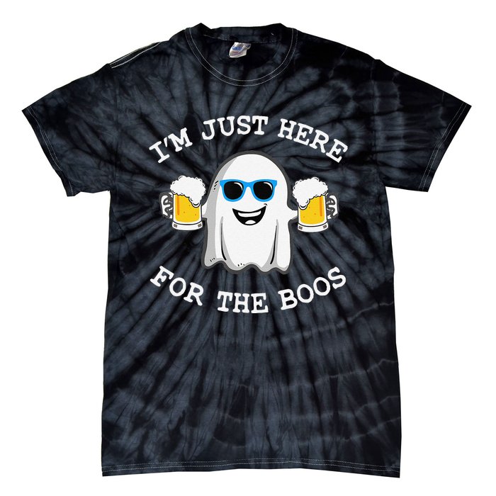 Funny Halloween IM Just Here For Boos Tie-Dye T-Shirt